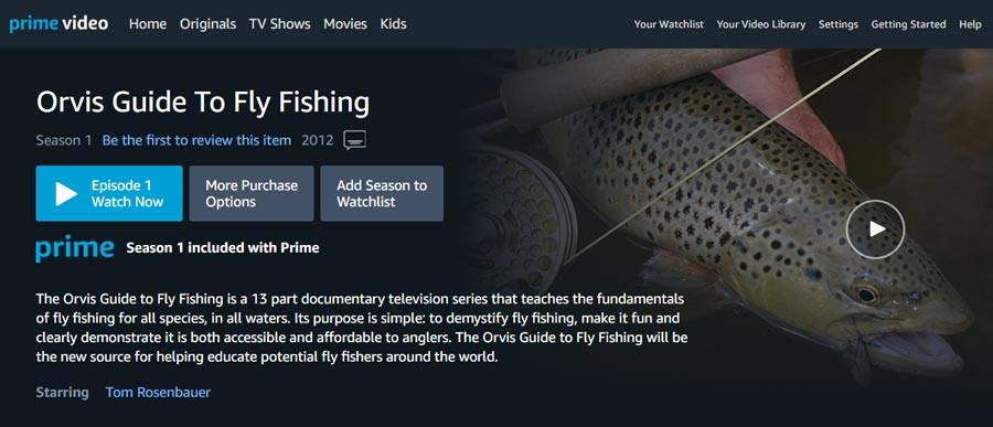 The Orvis Guide to Fly Fishing” Now Streaming on  Prime